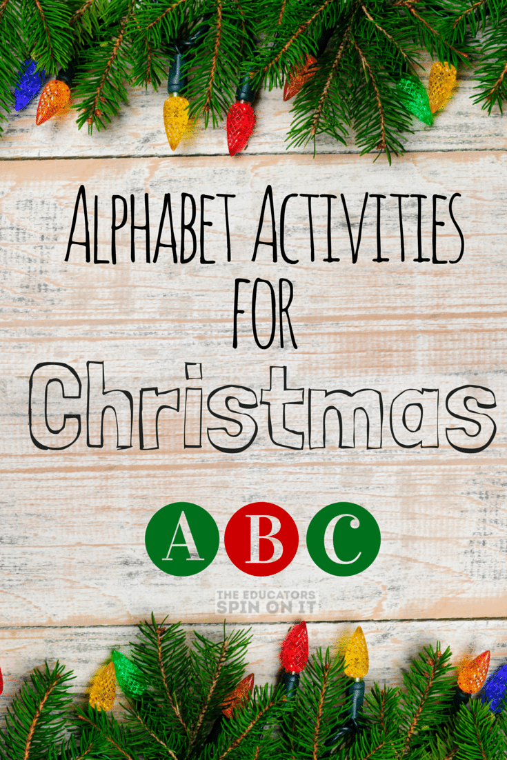 Alphabet Activities For Christmas - The Educators&amp;#039; Spin On It inside Christmas Alphabet Ideas