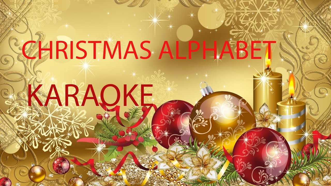 Christmas Alphabet - Karaoke pertaining to Christmas Alphabet Karaoke