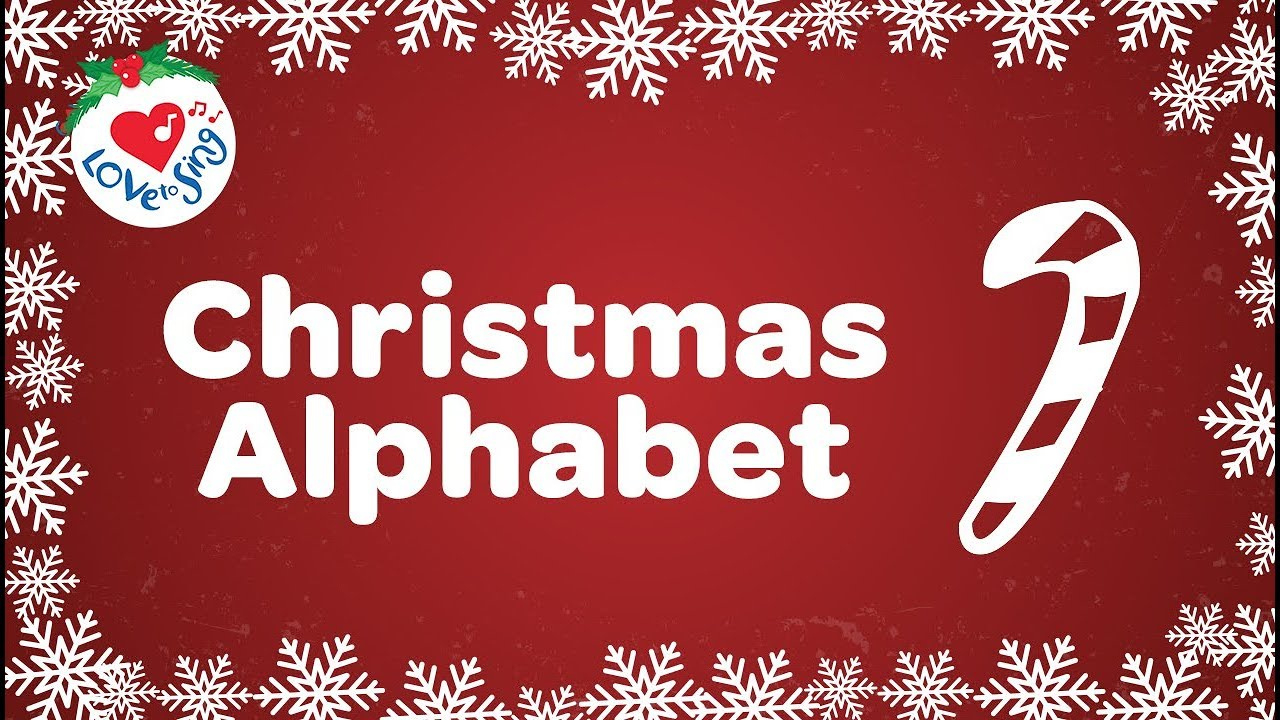 Christmas Alphabet Song With Lyrics for Christmas Song About the Alphabet