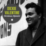 Dickie Valentine: Albums, Songs, Playlists | Listen On Deezer Regarding Listen To Dickie Valentine Christmas Alphabet