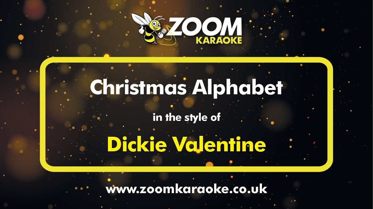 Dickie Valentine - Christmas Alphabet - Karaoke Version From Zoom Karaoke throughout Christmas Alphabet Karaoke