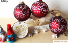 How To Create Gorgeous Hand Lettered Christmas Ornaments (Tutorial) with regard to Glass Alphabet Christmas Ornaments