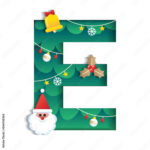 Letter E Alphabet Font Cute Merry Christmas Concept Bell Santa For Christmas Alphabet Letter E